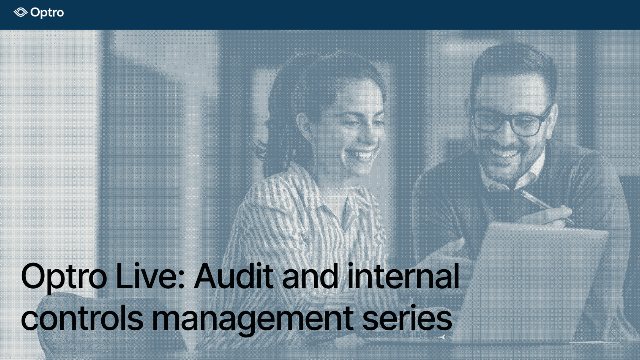 Optro Live: Audit and internal controls management series