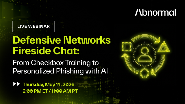 Defensive Networks Fireside Chat: From Checkbox Training to Personalized Phishing with AI