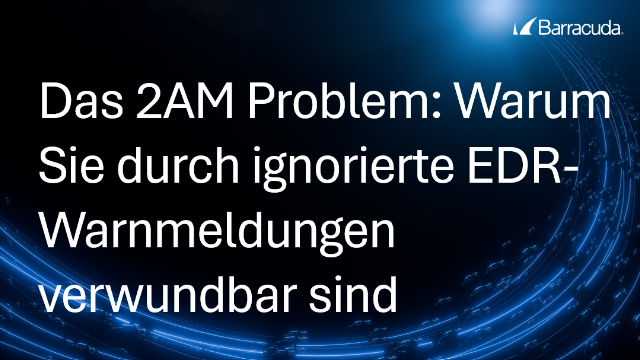 Das 2AM Problem: Warum Sie durch ignorierte EDR-Warnmeldungen verwundbar sind