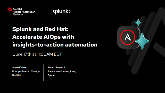 Splunk and Red Hat: Accelerate AIOps with insights-to-action automation