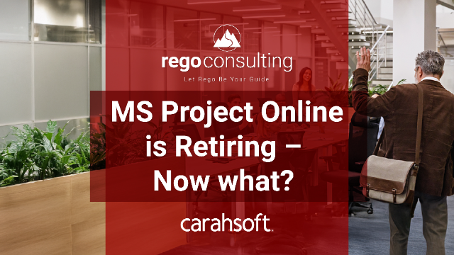 MS Project Online is Retiring – Now what?