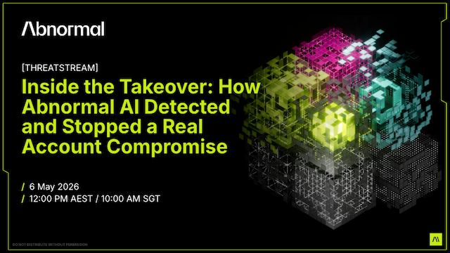 Inside the Takeover: How Abnormal AI Detected and Stopped a Real Account Compromise