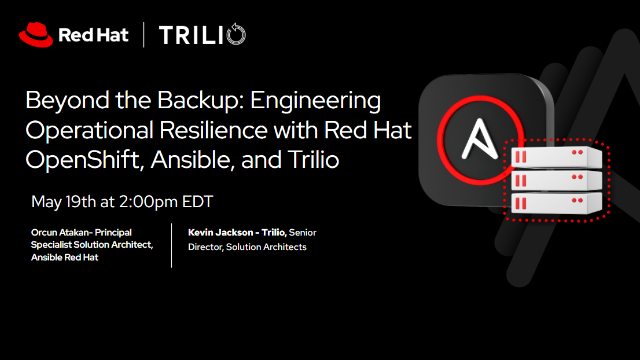 Beyond the Backup: Engineering Operational Resilience with Red Hat OpenShift, Ansible, and Trilio