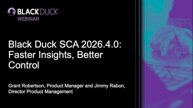 Black Duck SCA 2026.4.0: Faster Insights, Better Control