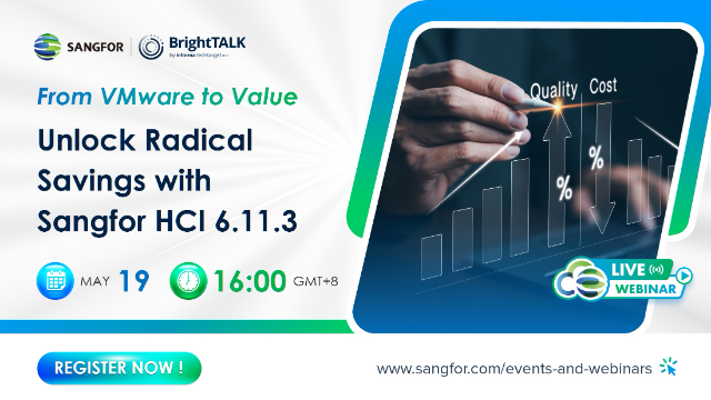 From VMware to Value: Unlock Radical Savings with Sangfor HCI 6.11.3