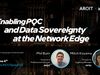 Enabling PQC and Data Sovereignty at the Network Edge
