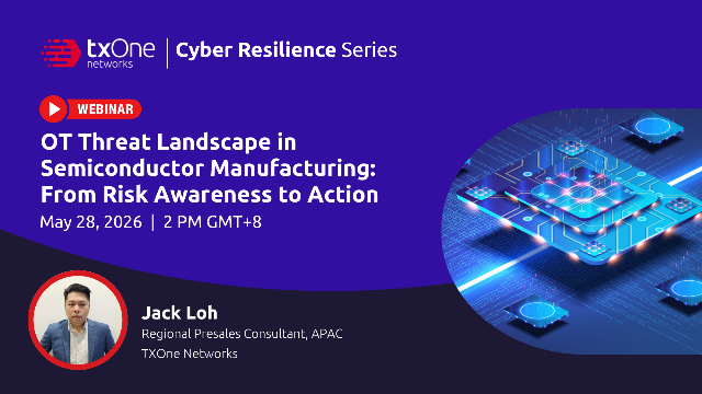OT Threat Landscape in Semiconductor Manufacturing: From Risk Awareness to Action