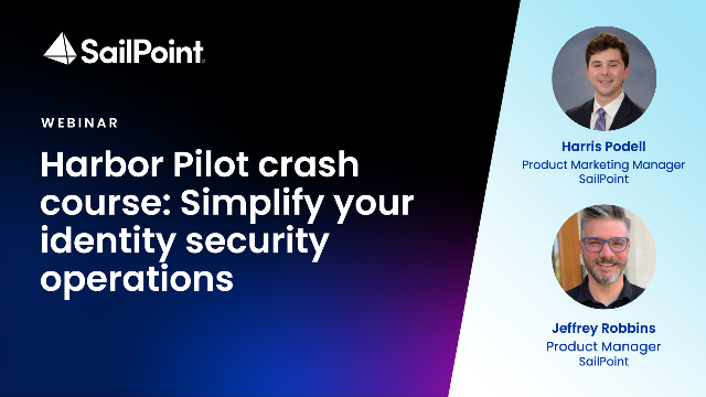 Harbor Pilot Crash Course: Simplify your Identity Security Operations