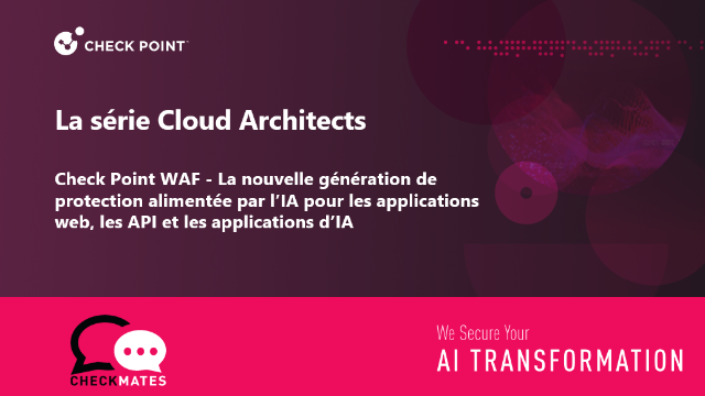 Check Point WAF : protection IA nouvelle génération pour applications web, API et IA