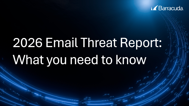 2026 Email Threat Report: What you need to know