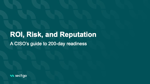 ROI, Risk & Reputation: A CISO's guide to 200-day readiness