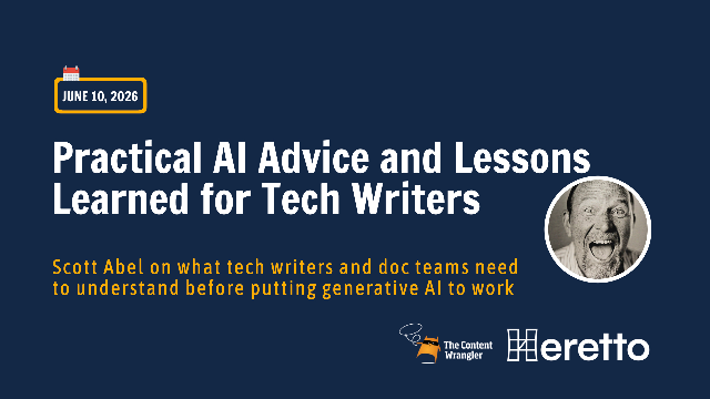 Practical AI Advice and Lessons Learned for Tech Writers