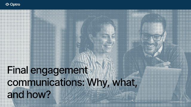 Final engagement communications: Why, what, and how?