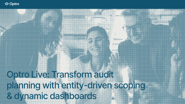 Optro Live: Transform audit planning with entity-driven scoping & dynamic dashboards
