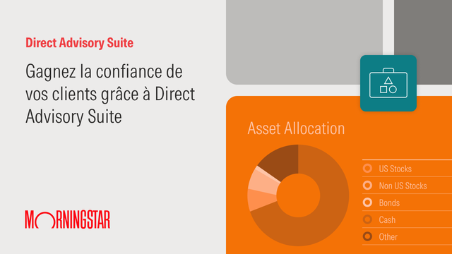 Gagnez la confiance de vos clients grâce à Direct Advisory Suite (FR)