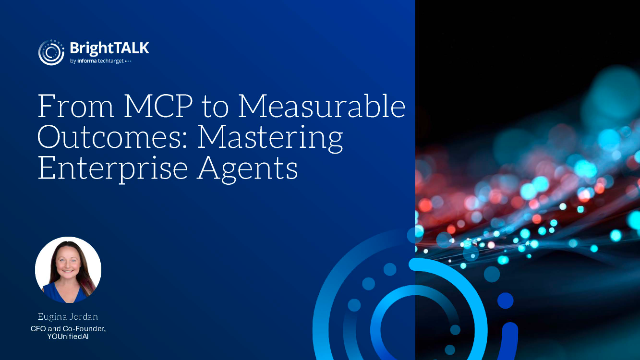 From MCP to Measurable Outcomes: Mastering Enterprise Agents