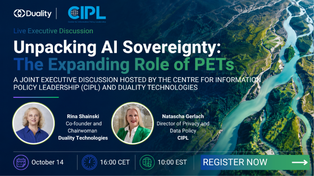 Unpacking AI Sovereignty: The Expanding Role of PETs - CIPL + Duality Live Discussion