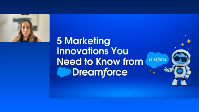 5 Marketing Innovations You Need to Know from Dreamforce