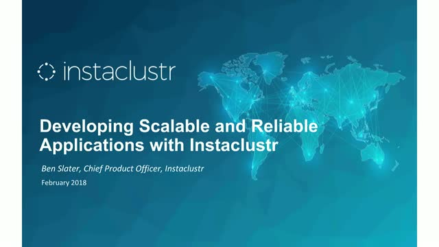 Developing Scalable And Reliable Applications With Instaclustr