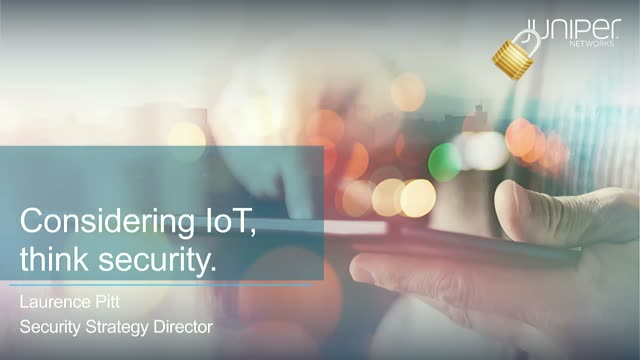 Considering IoT, Think Security