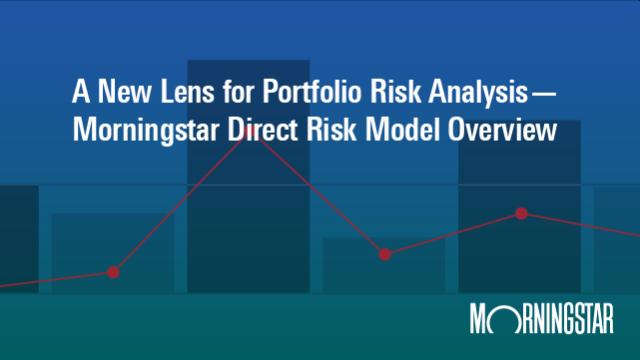 A New Lens for Portfolio Risk Analysis – Morningstar Direct Risk Model ...