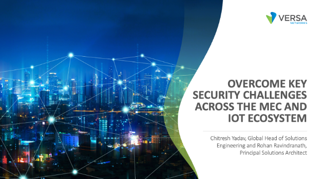 Overcome Key Security Challenges across the MEC and IOT Ecosystem