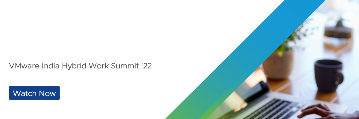 VMware India Hybrid Work Summit 2022 - BrightTALK