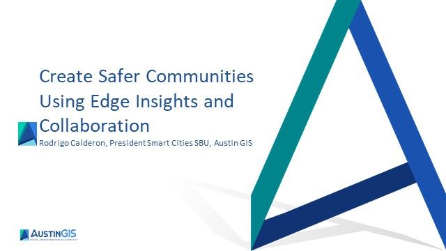 Create Safer Communities Using Edge Insights and Collaboration