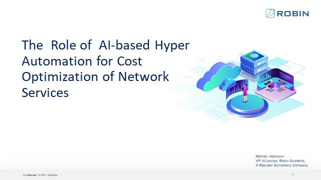 The Role of AI-based Hyper Automation for Cost Optimization of Network Services