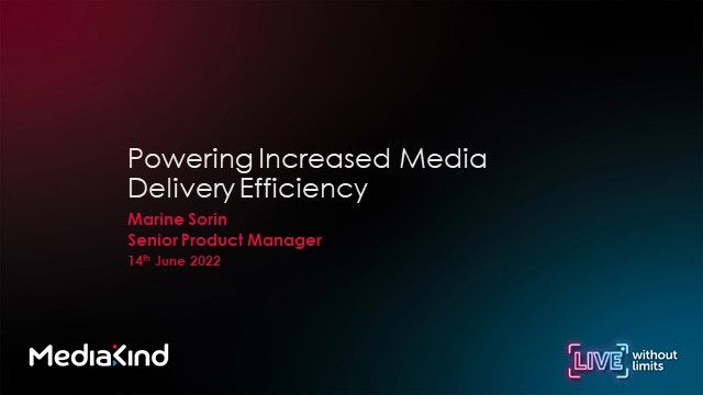 Powering Increased Media Delivery Efficiency
