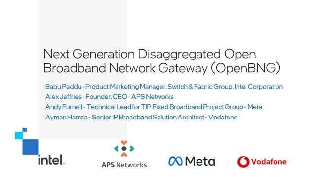 Next Generation Disaggregated Open Broadband Network Gateway (OpenBNG)