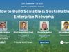 How to Build Scalable and Sustainable Enterprise Networks