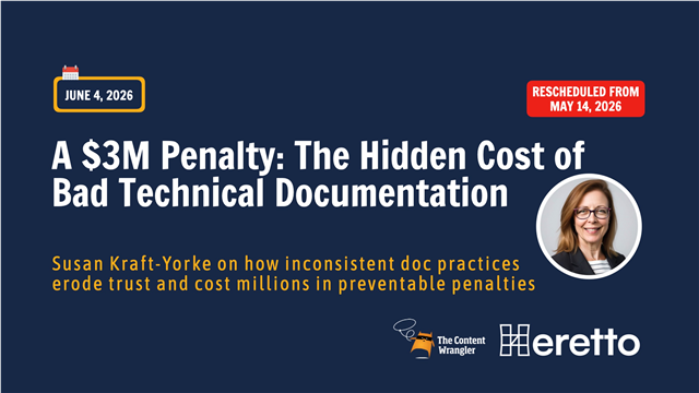 [Rescheduled from May 14] A $3M Penalty: The Hidden Cost of Bad Technical Documentation