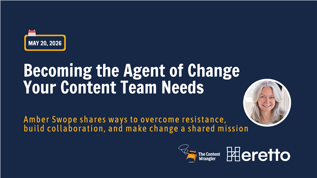 Becoming the Agent of Change Your Content Team Needs