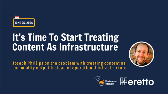 It’s Time To Start Treating Content As Infrastructure