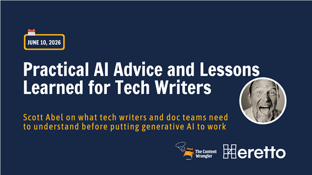 Practical AI Advice and Lessons Learned for Tech Writers